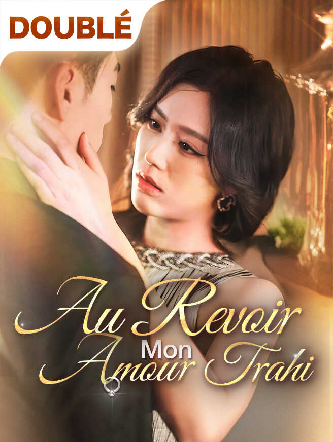 Au Revoir, Mon Amour Trahi