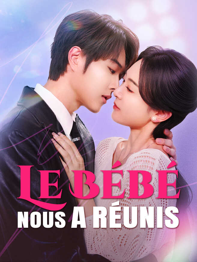 Le Bébé nous a réunis