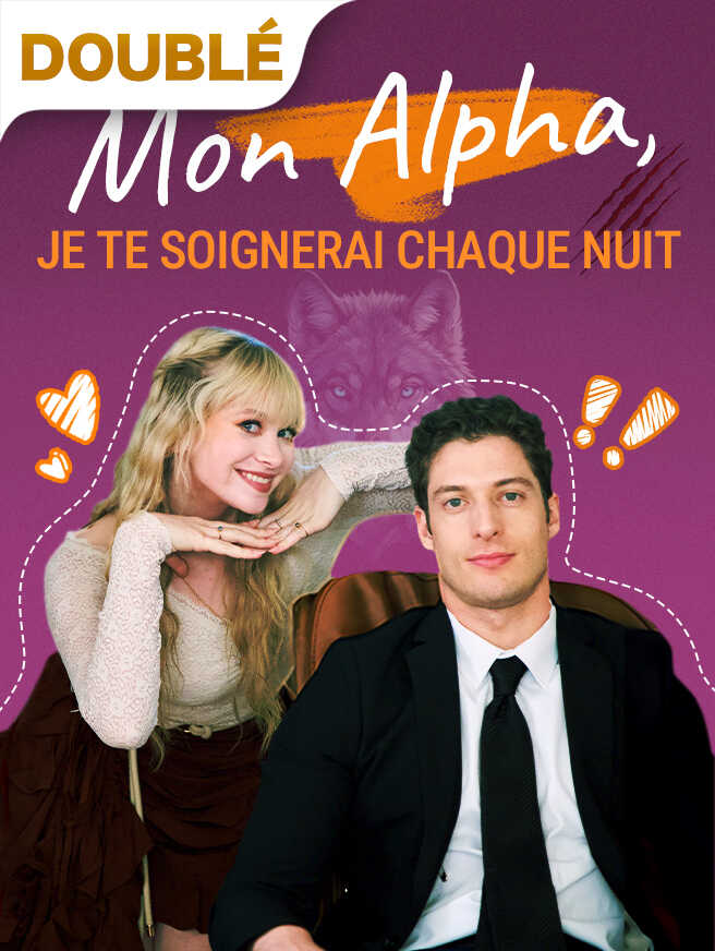 Mon Alpha, je te soignerai chaque nuit